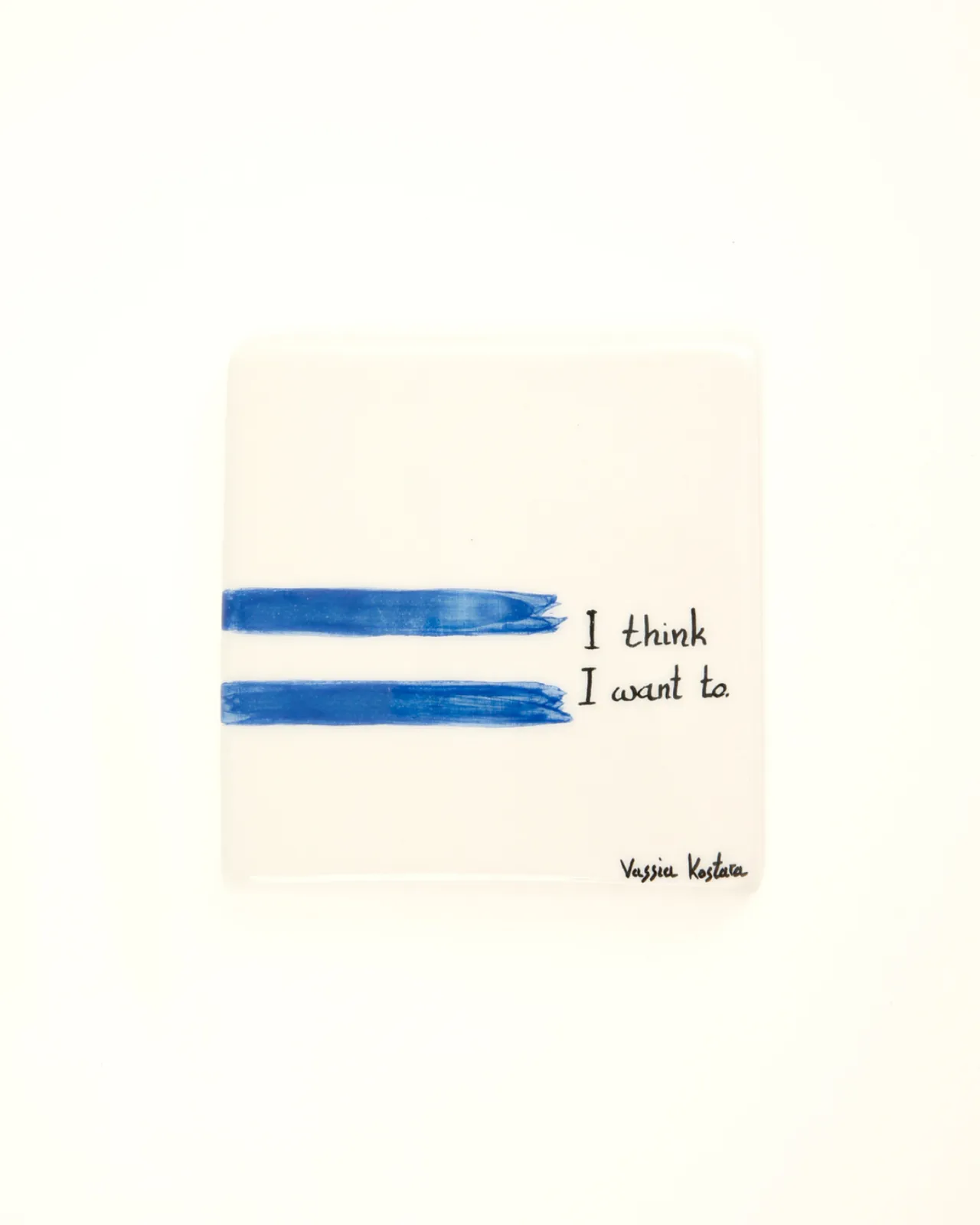 Show details for Aegean Blue Coaster- “I think I want to.” Picture of Aegean Blue Coaster- “I think I want to.”